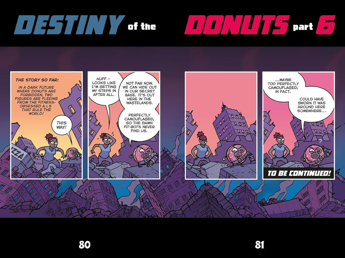 Donut Squad: Destiny of the Donuts (a Phoenix Comic Book): the latest addition to this bestselling series!