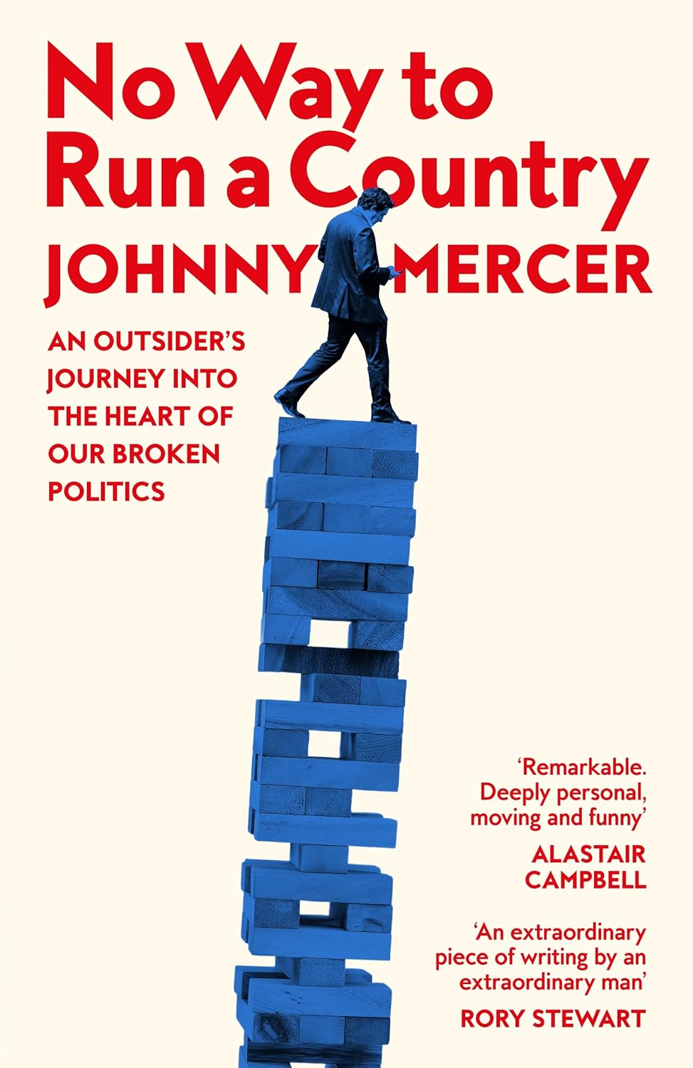 No Way to Run a Country: An Outsider’s Journey into the Heart of Our Broken Politics