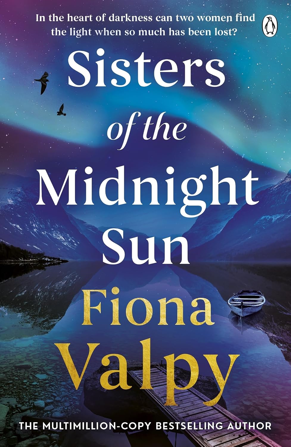 Sisters of the Midnight Sun: The brand new breathtaking novel from the bestselling author of The Beekeeper's Promise