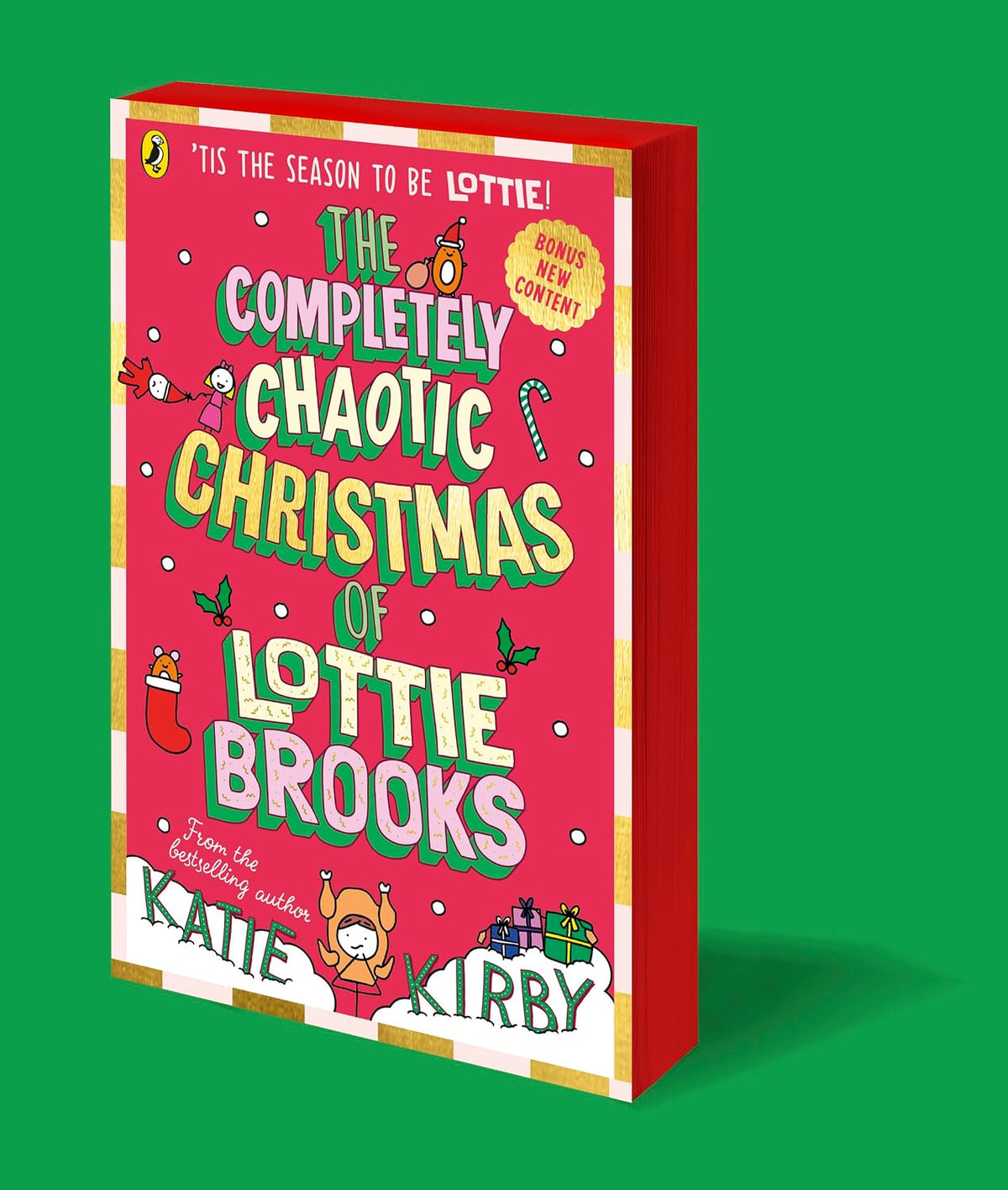 The Completely Chaotic Christmas of Lottie Brooks: Cover and edition content received with your order may vary: 5