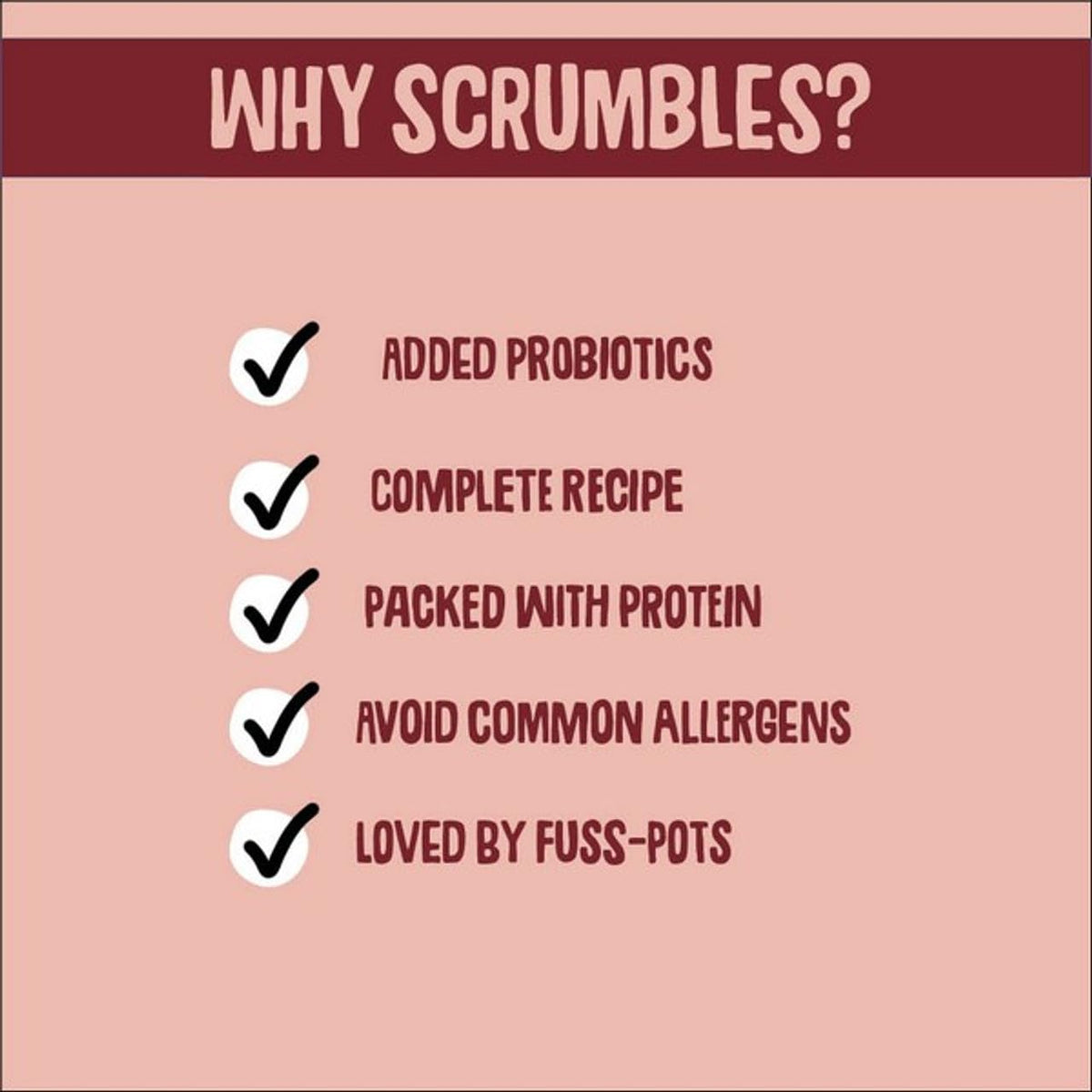 Scrumbles • Dry Cat Food • Hypoallergenic • All Lifestages • Chicken 75% • 750g Bag • Natural Complete Adult Recipe • Gut Friendly Prebiotics & Probiotics • Gluten Free