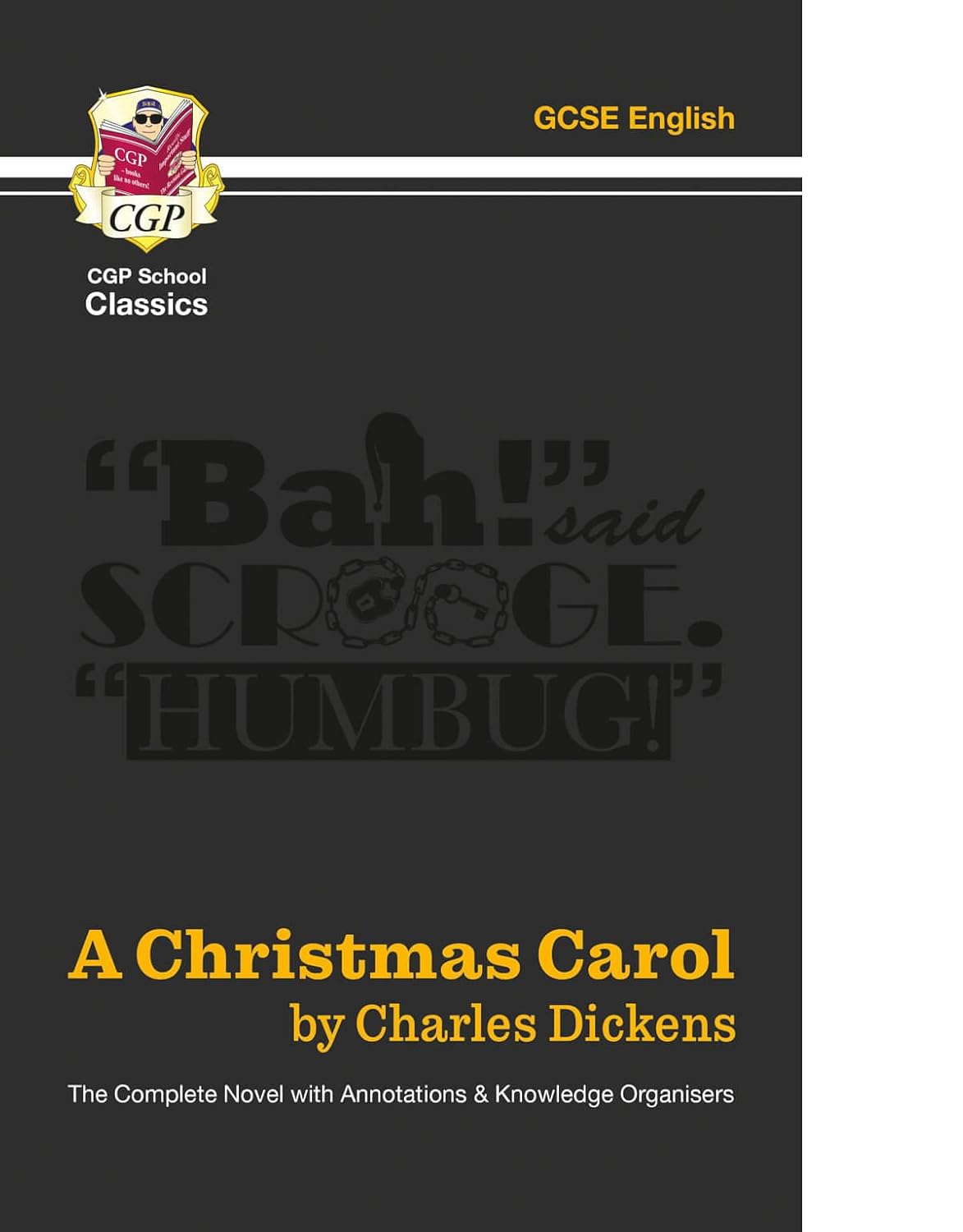 A Christmas Carol - The Complete Novel with Annotations and Knowledge Organisers: for the 2027 and 2028 exams (CGP School Classics)