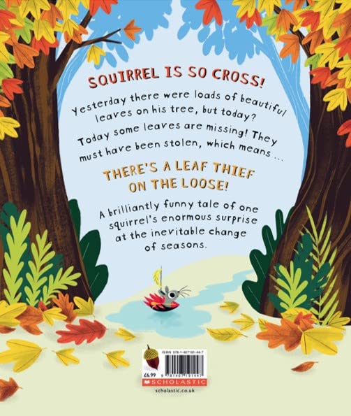 The Leaf Thief: Children will love this laugh-out-loud picture book about the changing seasons!: 1 (Leaf Thief Series)