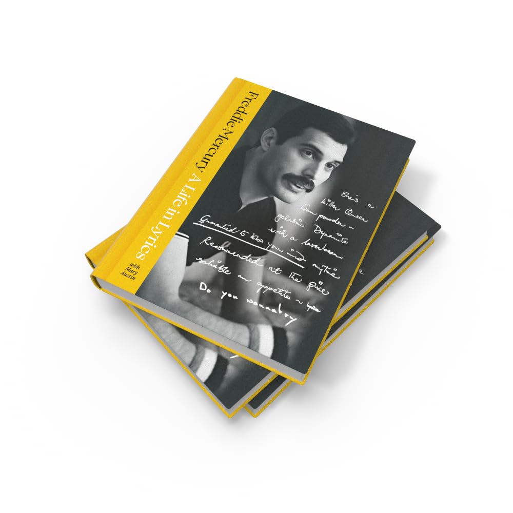 A Life in Lyrics: The Official Creative Legacy of Freddie Mercury, Based on His Unseen Personal Archives and Collections. A must-read for 2026. THE NO.1 SUNDAY TIMES BESTSELLER.