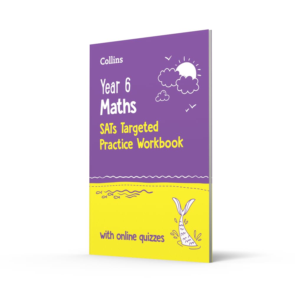 Year 6 Maths KS2 SATs Targeted Practice Workbook: Ideal for use at home and school (Collins KS2 SATs Practice)