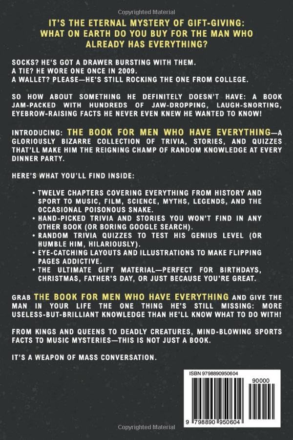 The Book For Men Who Have Everything: Unusual Knowledge and Boredom Busters for Intelligent Men
