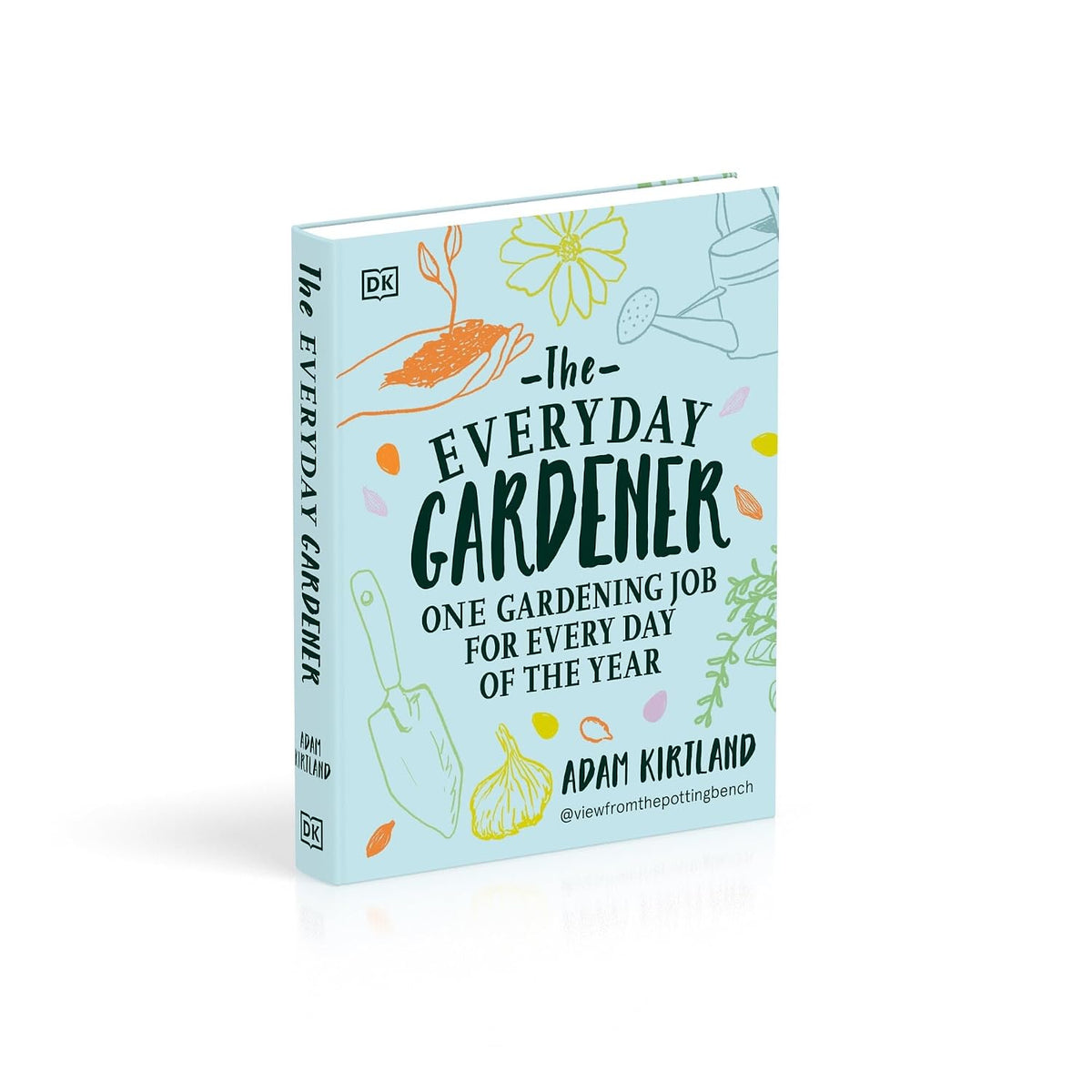 The Everyday Gardener: One Gardening Job for Every Day of the Year