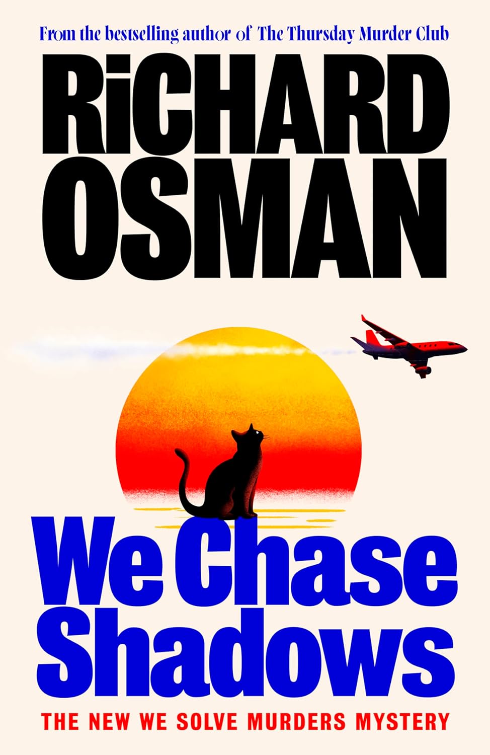We Chase Shadows: The latest novel in the new murder mystery series from the bestselling author of The Thursday Murder Club: 2 (We Solve Murders, 2)