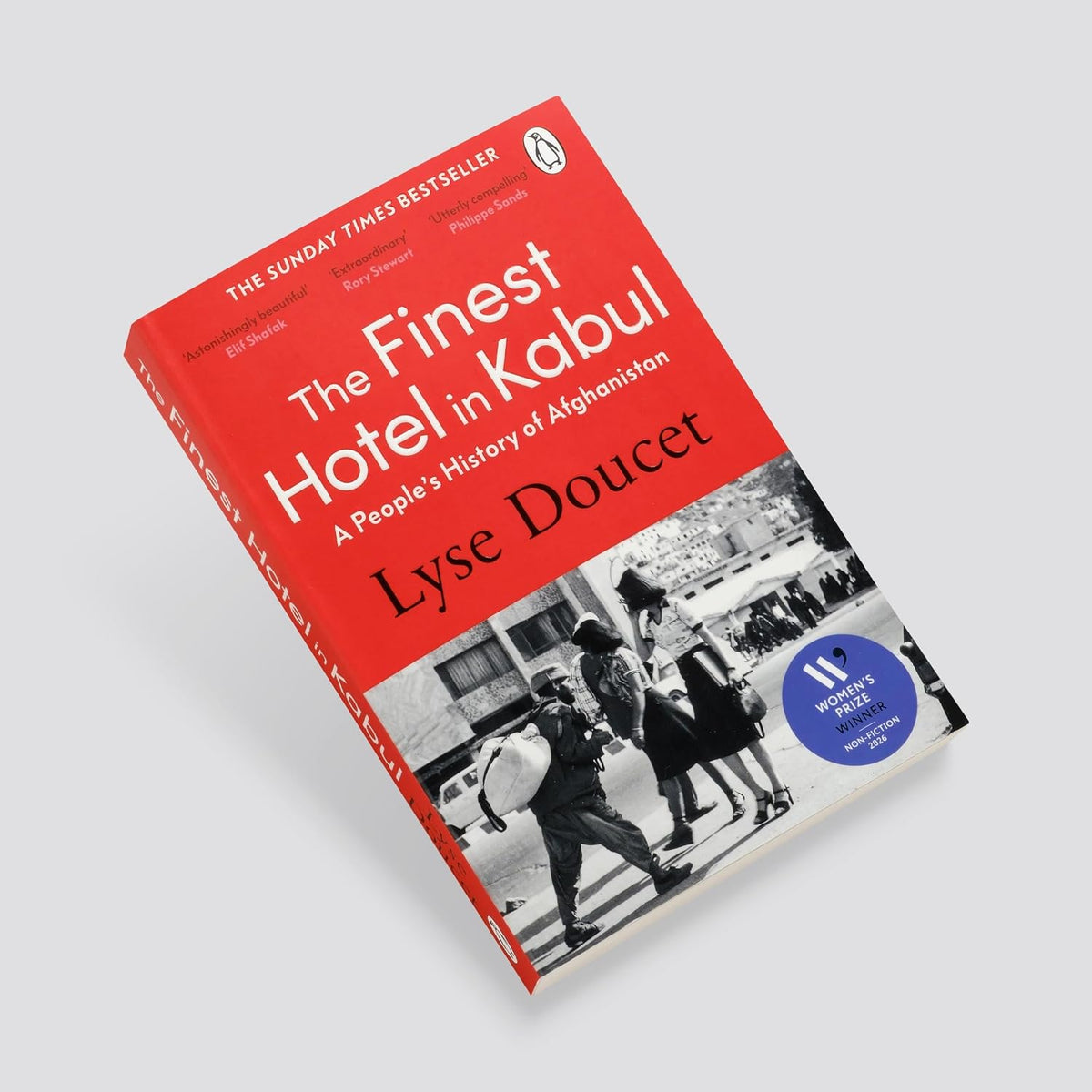 The Finest Hotel in Kabul: Winner of the Women's Prize for Non-Fiction 2026: A richly immersive history of Afghanistan from the BBC's Chief International Correspondent