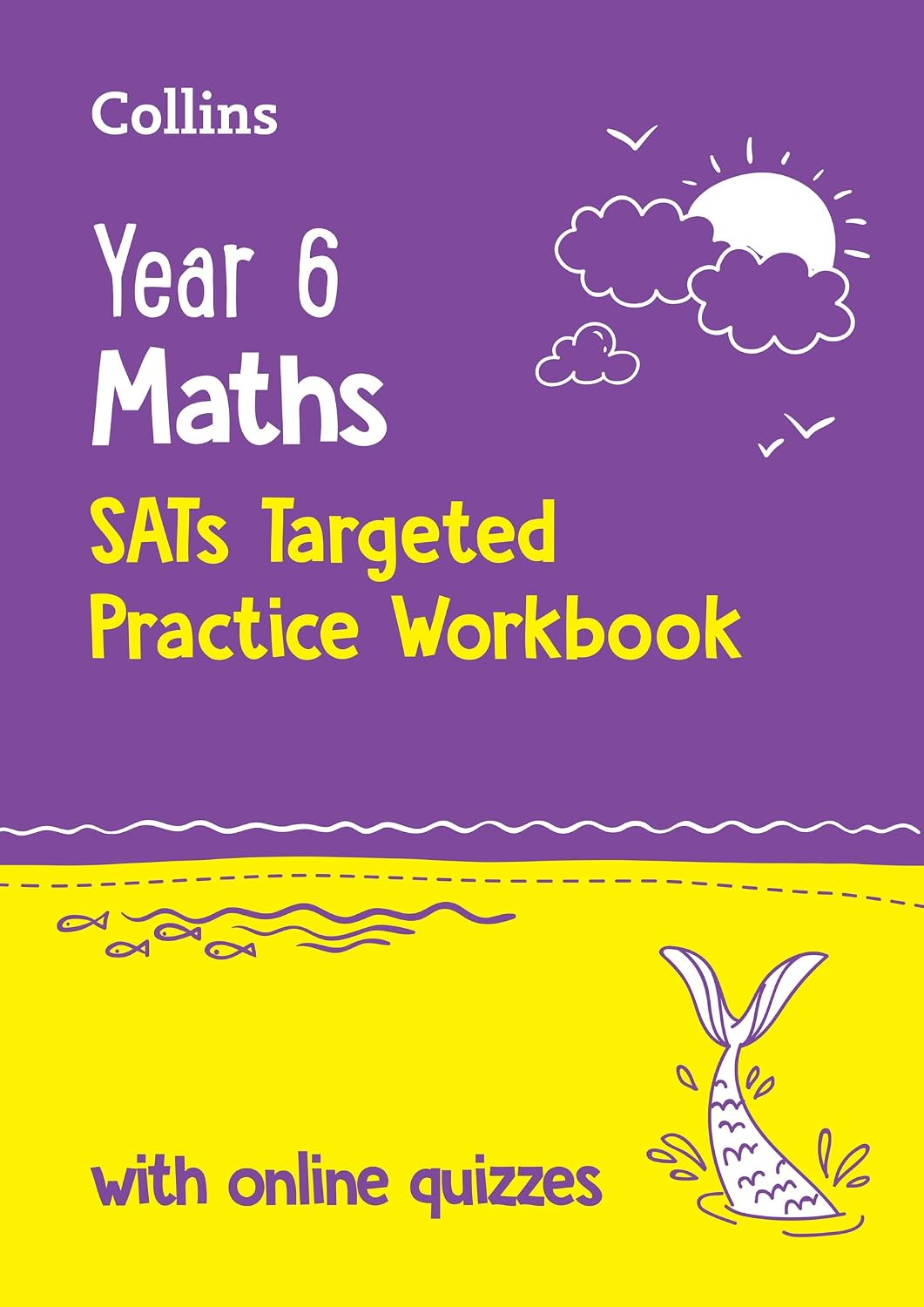 Year 6 Maths KS2 SATs Targeted Practice Workbook: Ideal for use at home and school (Collins KS2 SATs Practice)