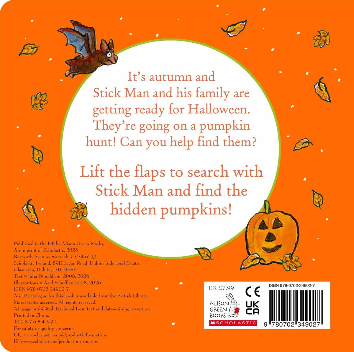 Stick Man The Pumpkin Hunt: a lift-the-flap adventure by the number one bestselling author and illustrator of The Gruffalo, Stick Man and Zog - perfect for Halloween