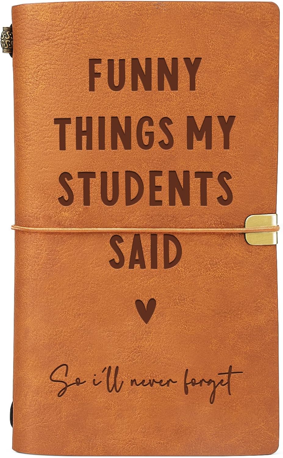 Craftique Teacher Gifts, Funny Things My Students Said Leather Notebook, Best Thank You Teacher Gifts for Women Men, Teachers Appreciation Birthday Presents, Engraved Refillable Journal