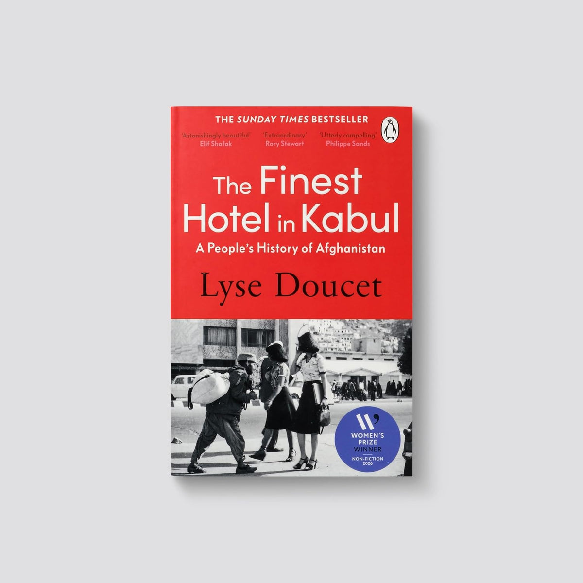 The Finest Hotel in Kabul: Winner of the Women's Prize for Non-Fiction 2026: A richly immersive history of Afghanistan from the BBC's Chief International Correspondent