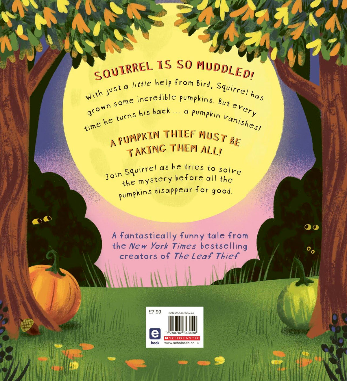The Pumpkin Thief: a hilarious autumnal picture book by the New York Times bestselling creators of The Leaf Thief (Leaf Thief Series)