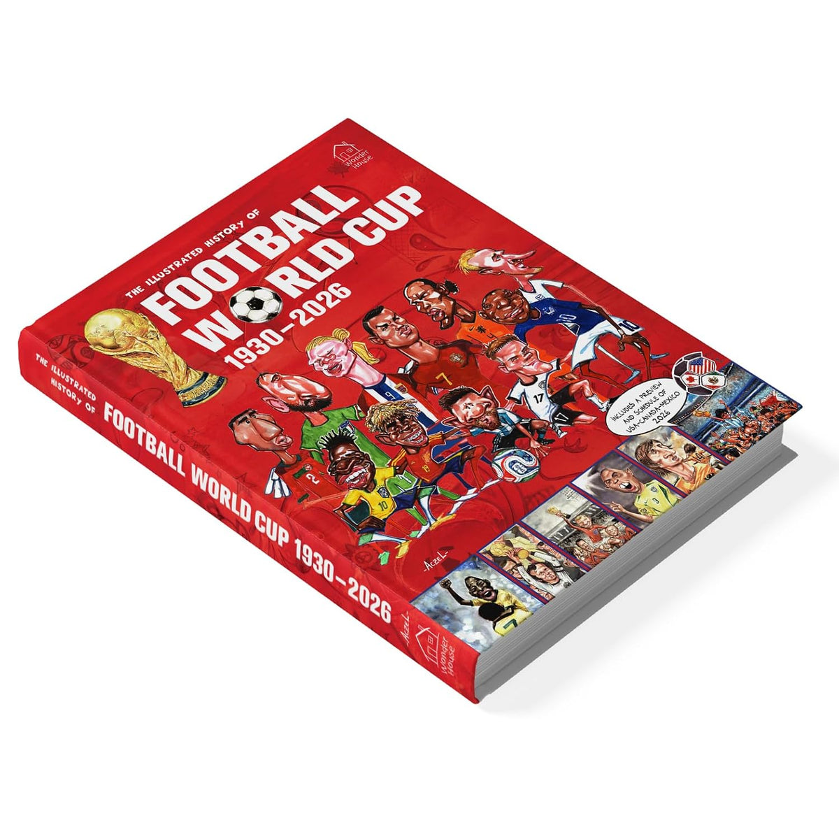The Illustrated History of Football World Cup 1930: 2026