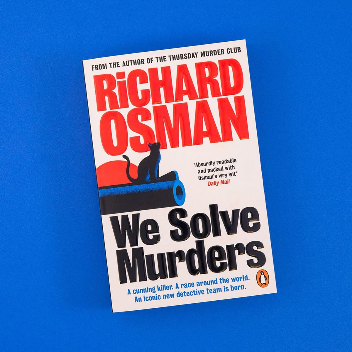 We Solve Murders: The #1 Sunday Times bestselling murder mystery from the author of The Thursday Murder Club