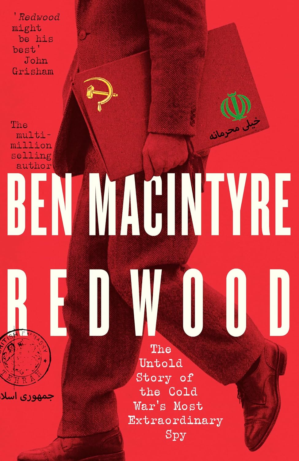 Redwood: The Untold Story of the Cold War's Most Extraordinary Spy From the Bestselling Author of The Spy and the Traitor