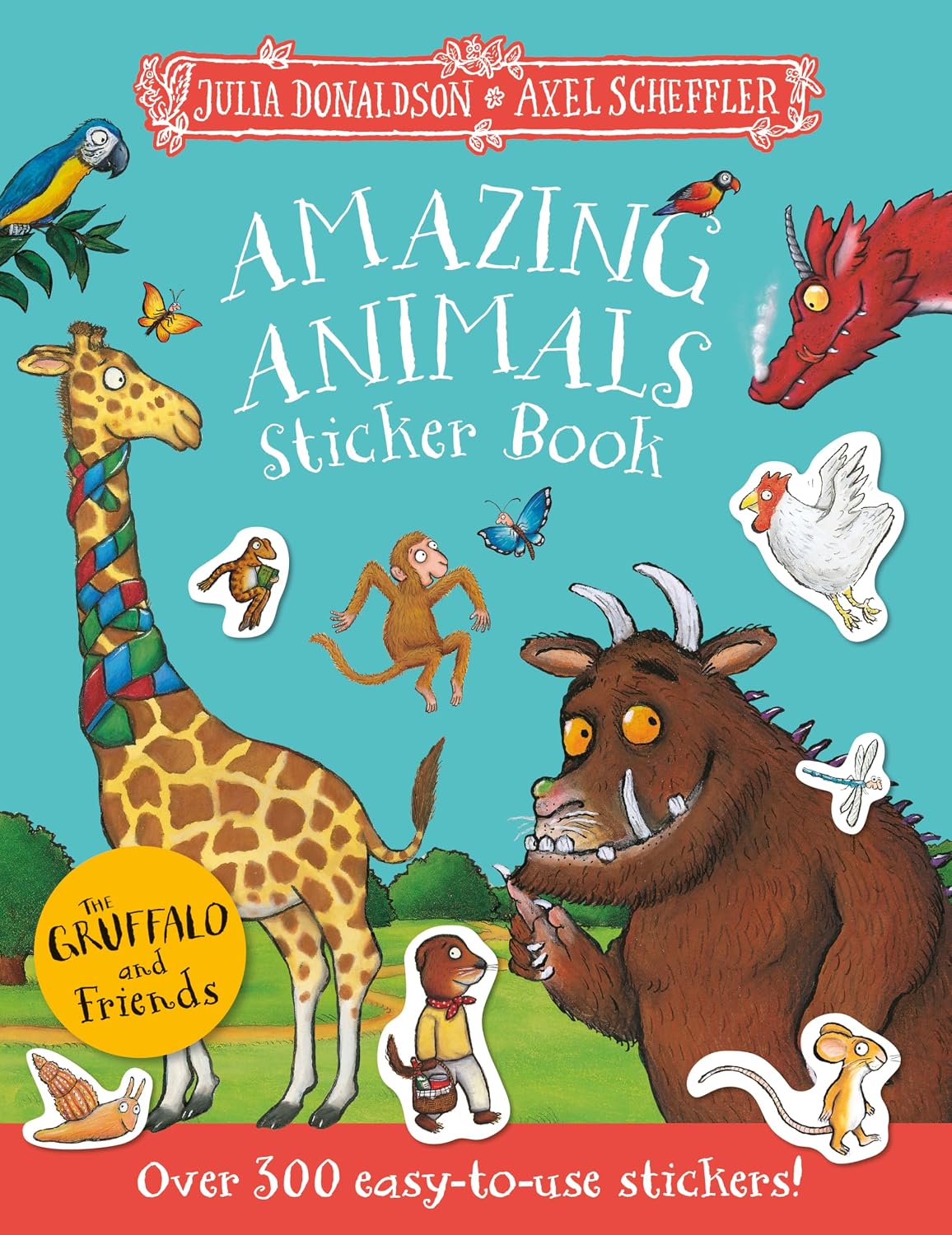 The Gruffalo and Friends: Amazing Animals Sticker Book: The perfect activity book for kids