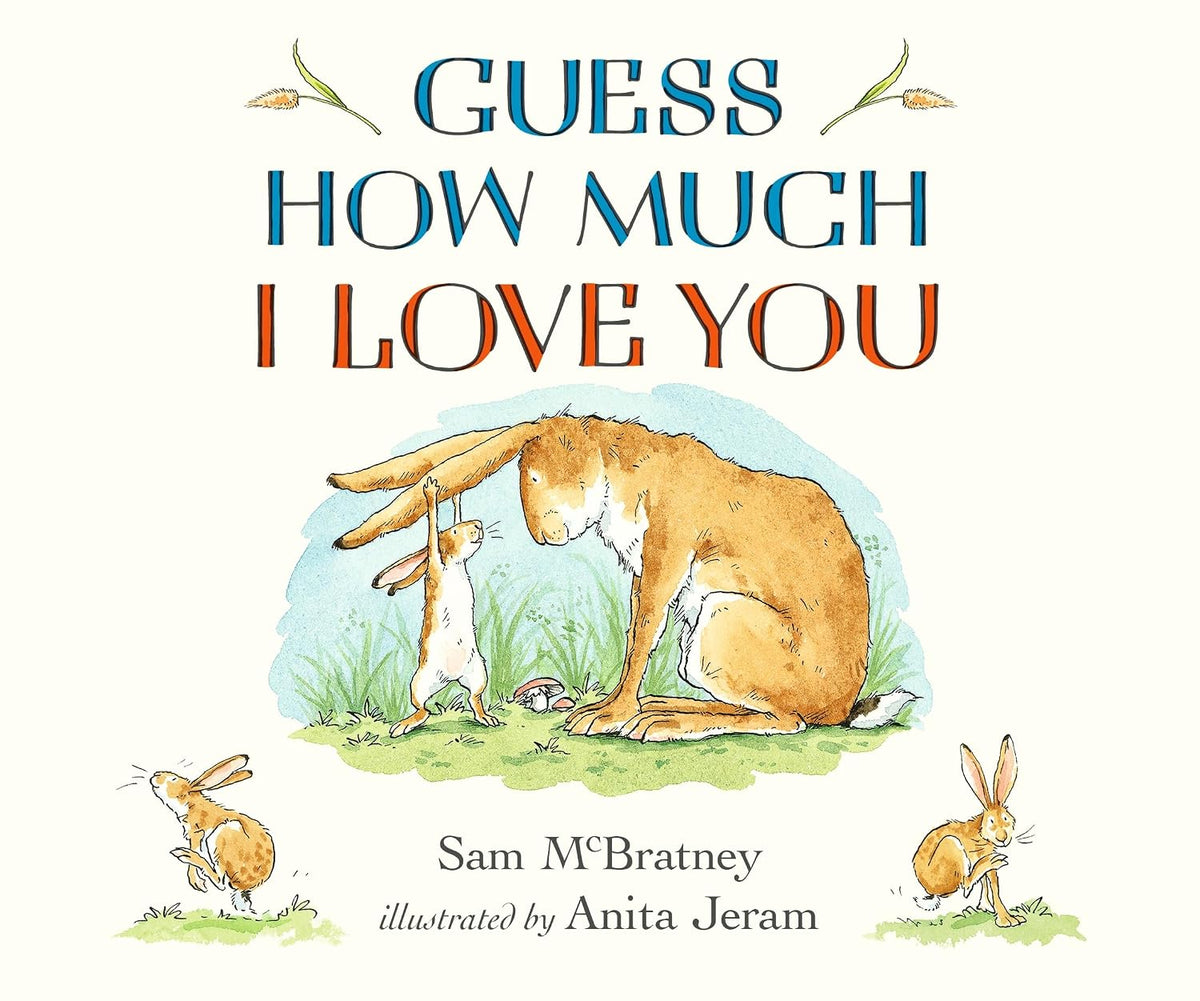 Guess How Much I Love You: This bestselling classic is the perfect gift for babies, toddlers and any little loved one!