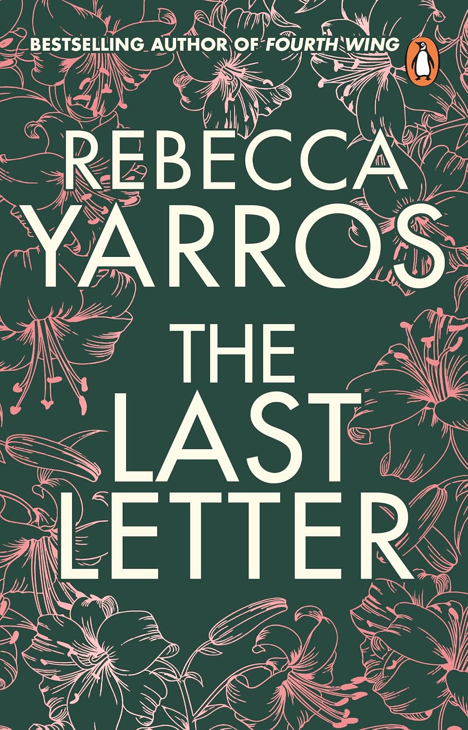 The Last Letter: The bestselling small-town romance sensation that will break your heart from the million copy bestselling author of Forth Wing (cover ... (Heartbreaking romances from Rebecca Yarros)