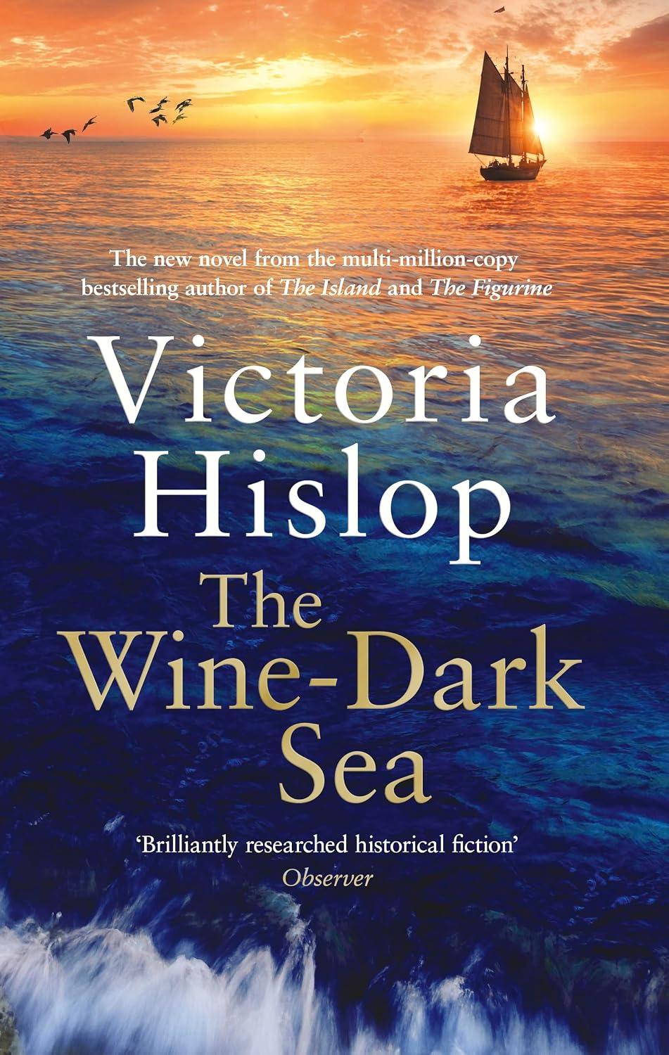 The Wine-Dark Sea: the epic new novel from the bestselling author of The Island