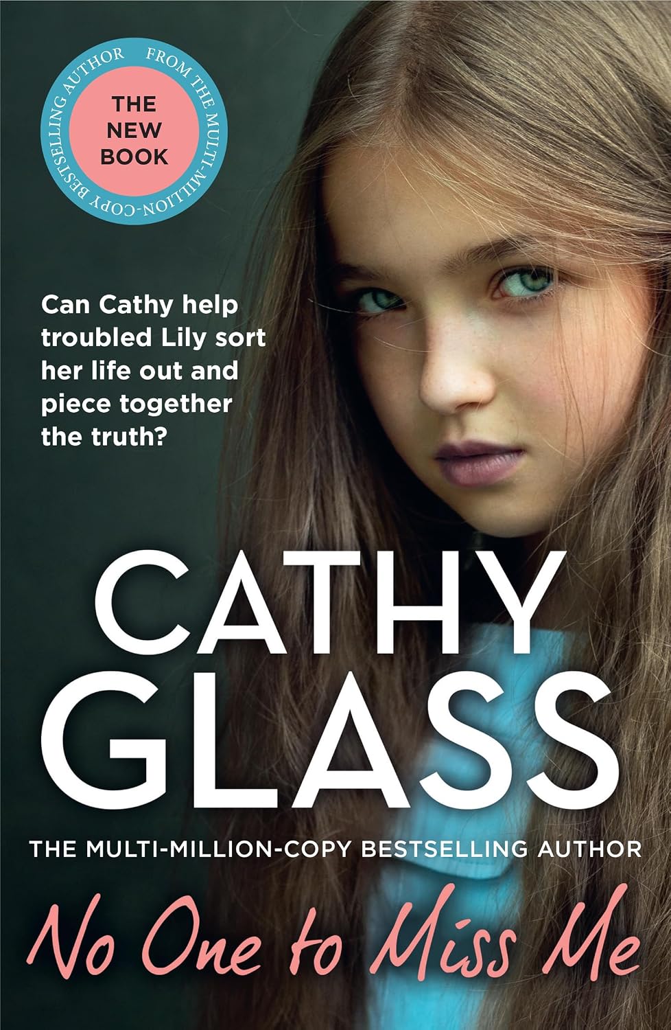 No One to Miss Me: The brand new, long-awaited book from THE MULTI-MILLION-COPY BESTSELLING AUTHOR Cathy Glass