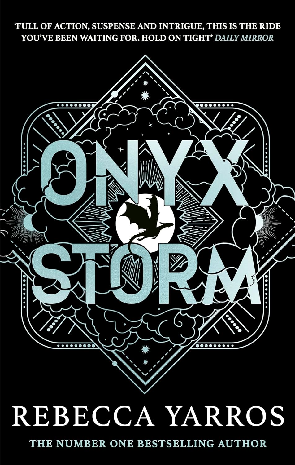 Onyx Storm: DISCOVER THE FOLLOW-UP TO THE GLOBAL PHENOMENONS, FOURTH WING AND IRON FLAME! (The Empyrean): Continue the brutal and addictive adventure ... of the global bestselling phenomenon
