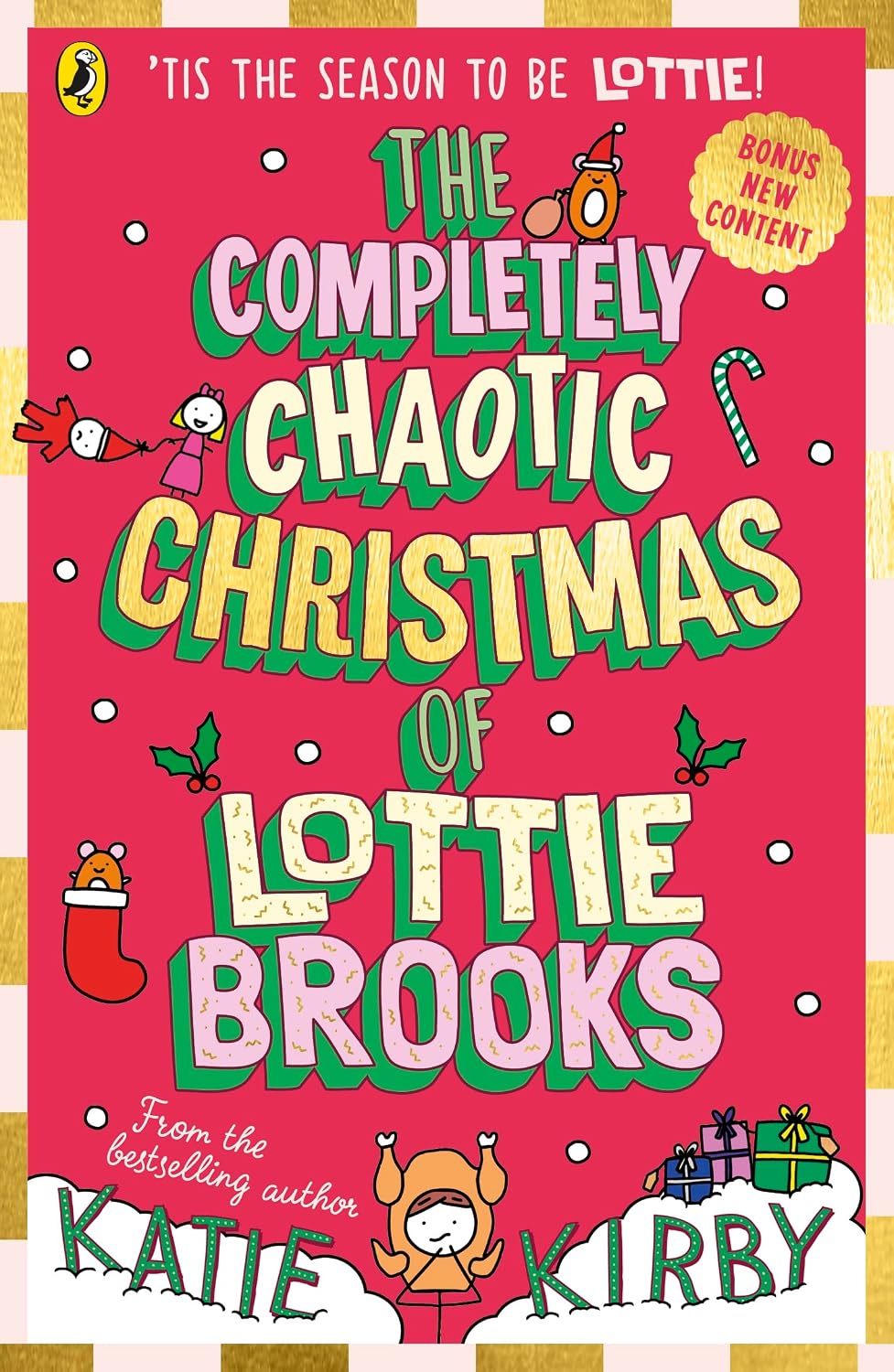 The Completely Chaotic Christmas of Lottie Brooks: Cover and edition content received with your order may vary: 5