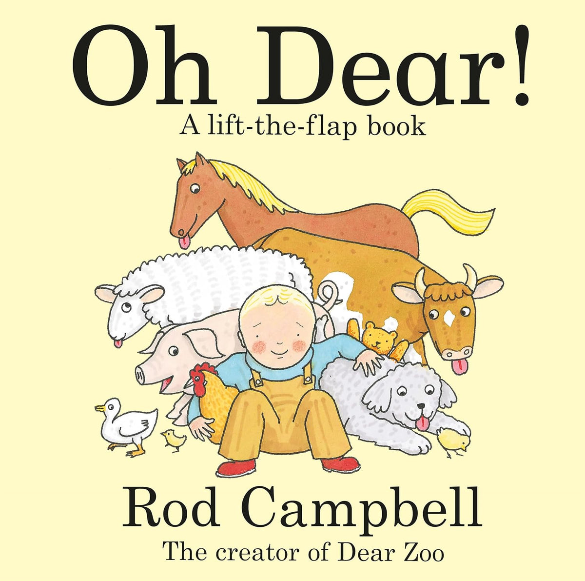 Oh Dear!: A lift-the-flap farm book from the creator of Dear Zoo (Dear Zoo and Friends)