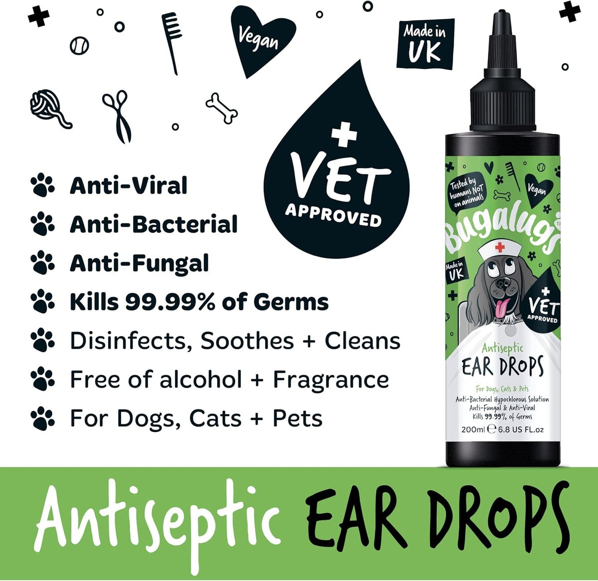 BUGALUGS Antiseptic Ear Drops 200ml – Ear Disinfection, Kills bacteria, Stops Odours, Scratching & Discomfort, Anti-fungal (Yeast), Veterinary-grade, for Dogs, Cats & all other animals