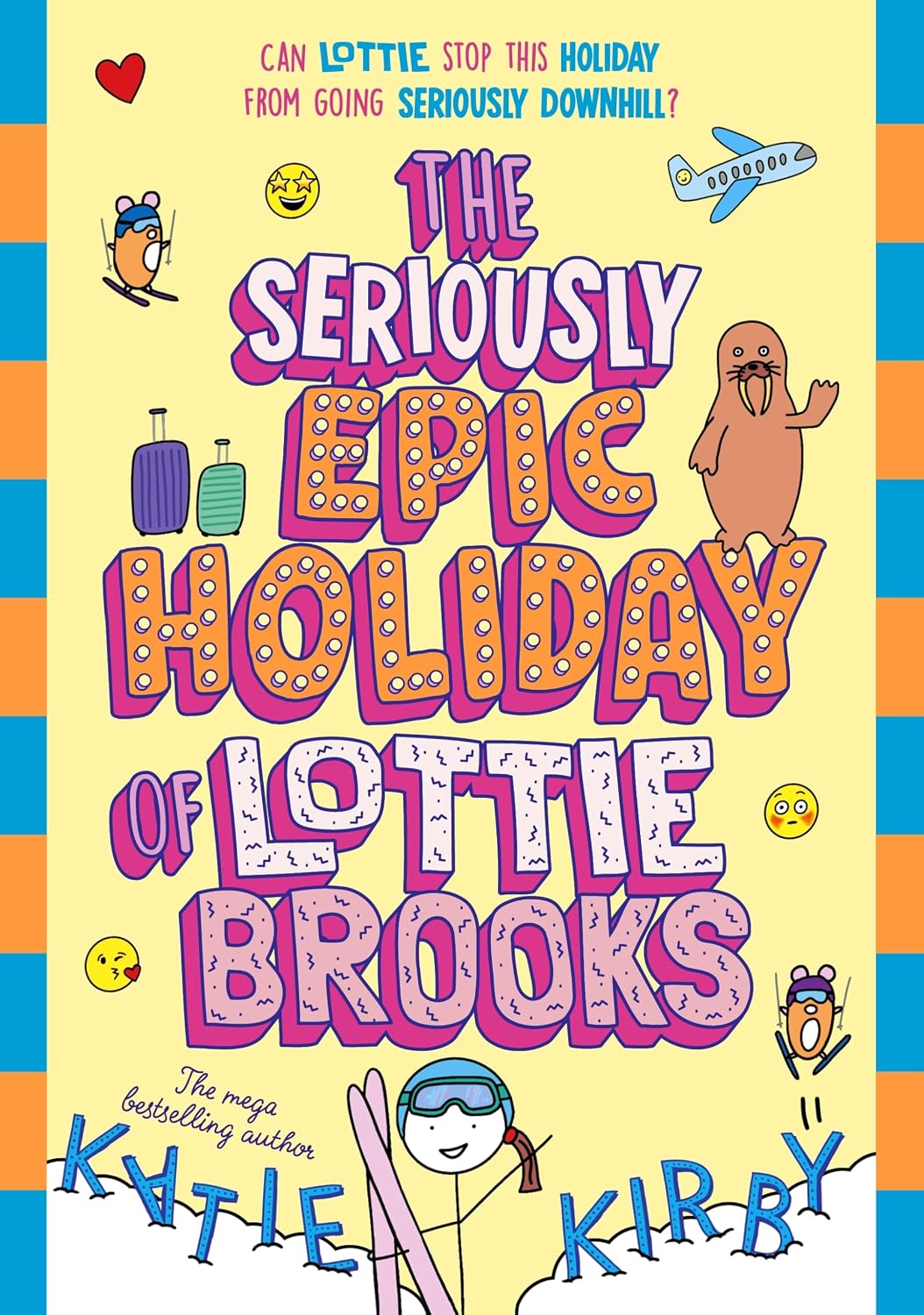 The Seriously Epic Holiday of Lottie Brooks: The eighth hilarious diary in the bestselling series: 8