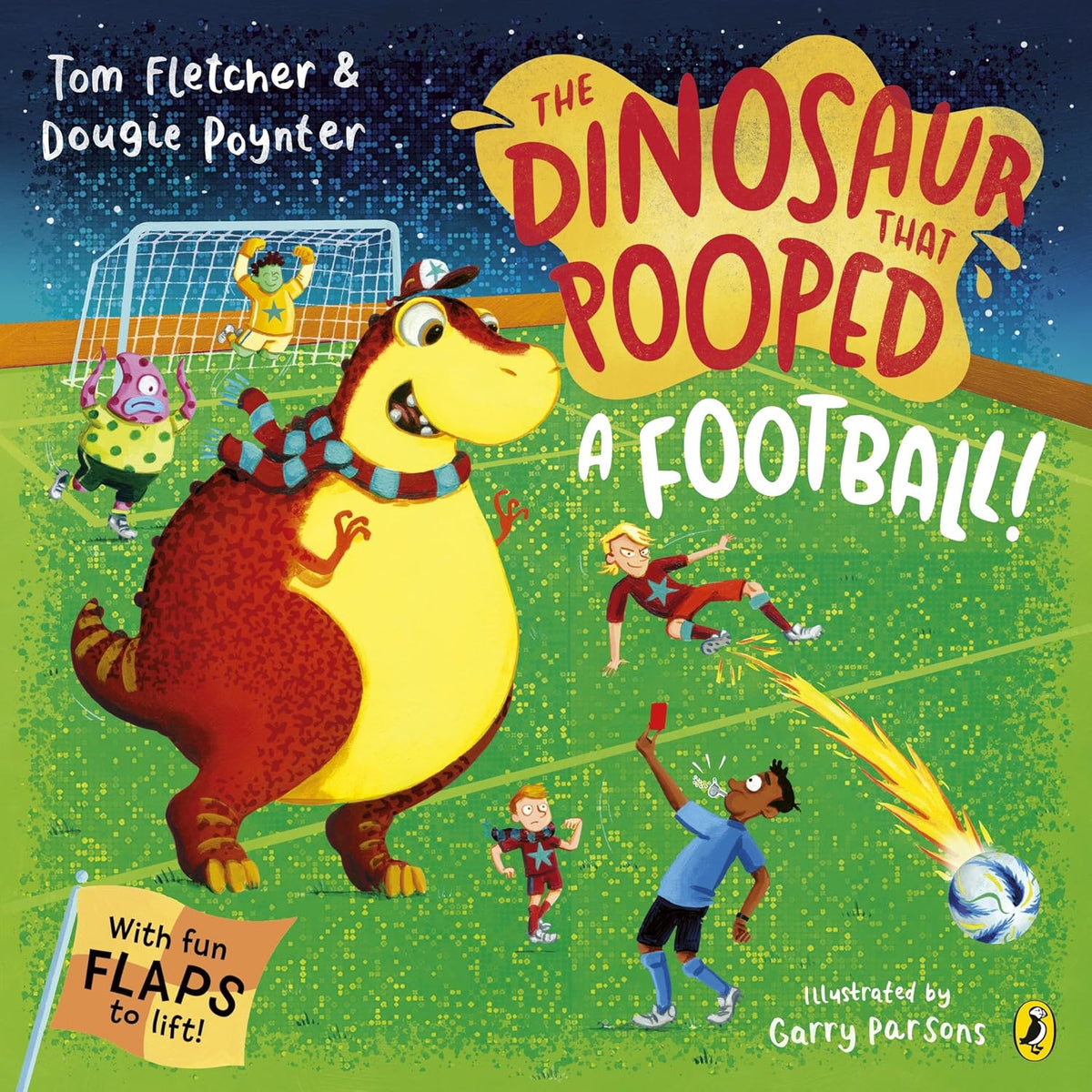 The Dinosaur that Pooped A Football: The laugh-out-loud read, perfect for football fans (big and small!)