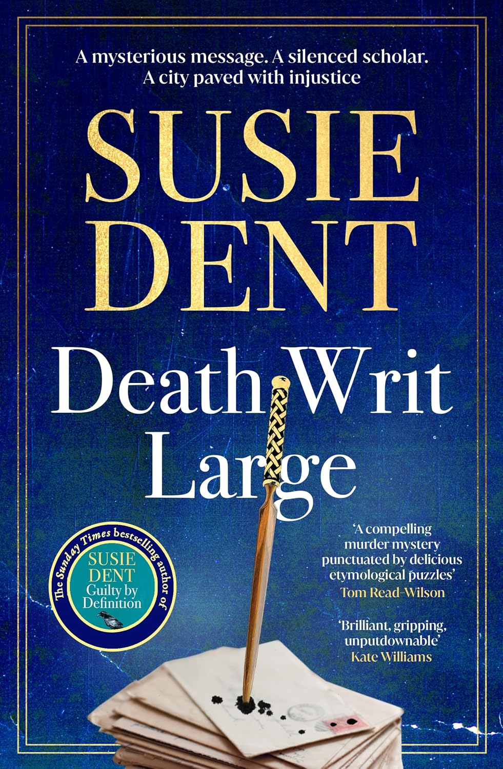 Death Writ Large: The unmissable new Sunday Times bestselling Oxford-based linguistic murder mystery from leading lexicographer and star of Countdown, Susie Dent (Clarendon Lexicographers)