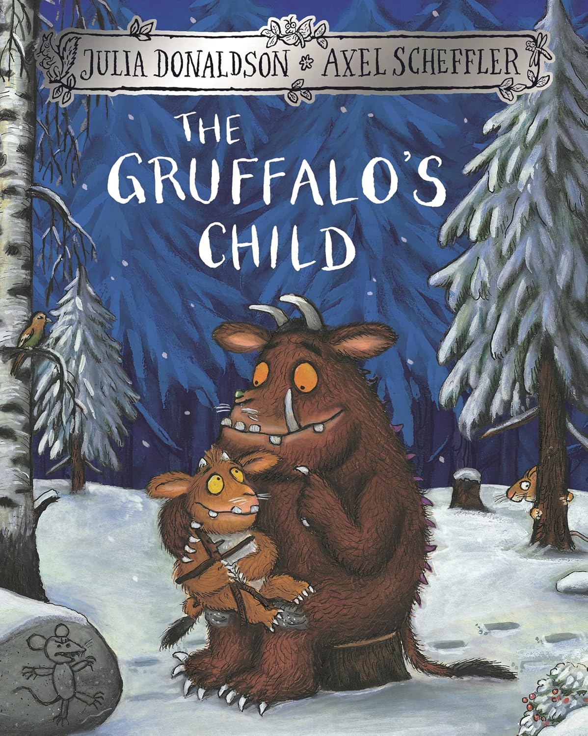 The Gruffalo's Child: The rhyming sequel to much-loved modern classic The Gruffalo: 2