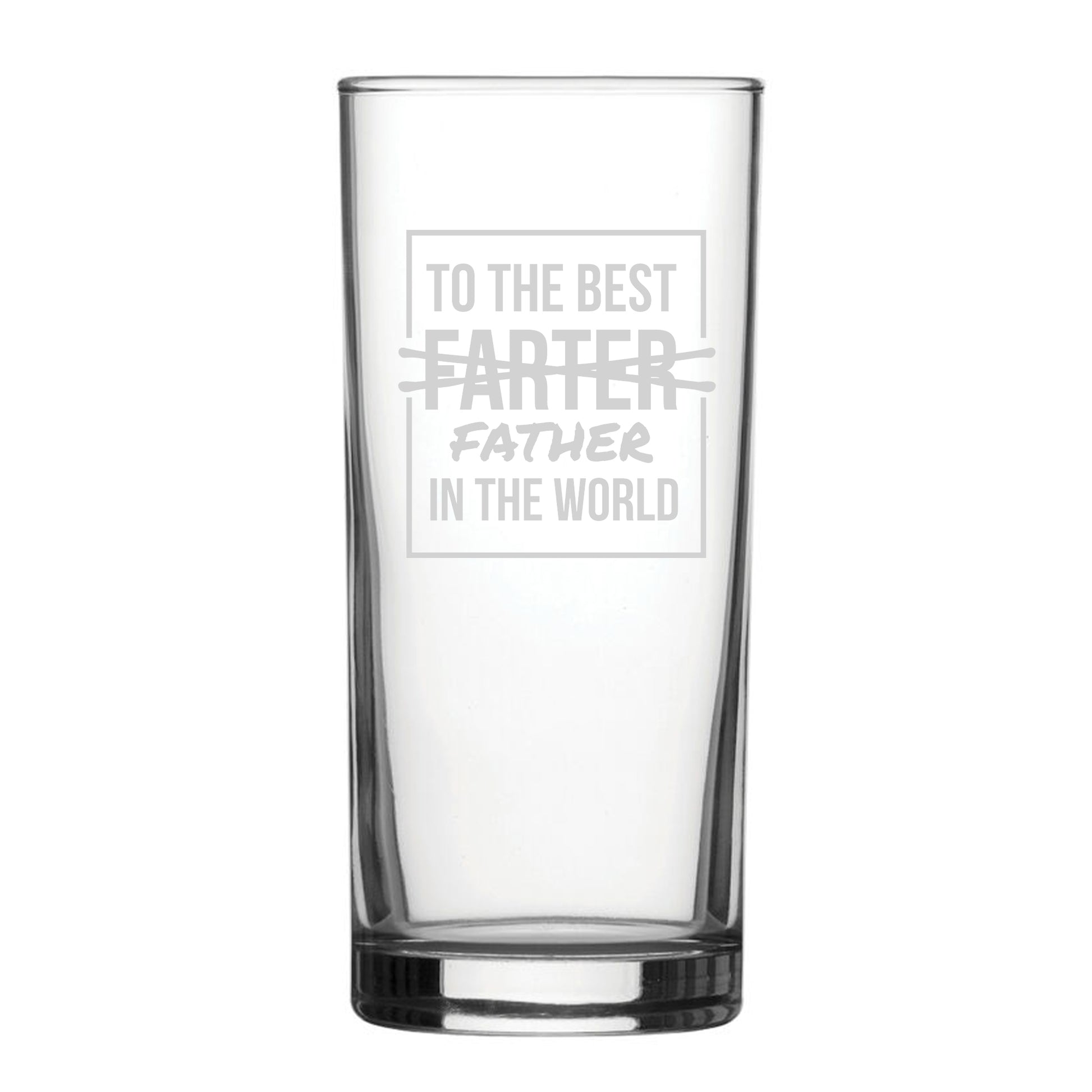 To The Best Farter In The World - Engraved Novelty Hiball Glass Image 1