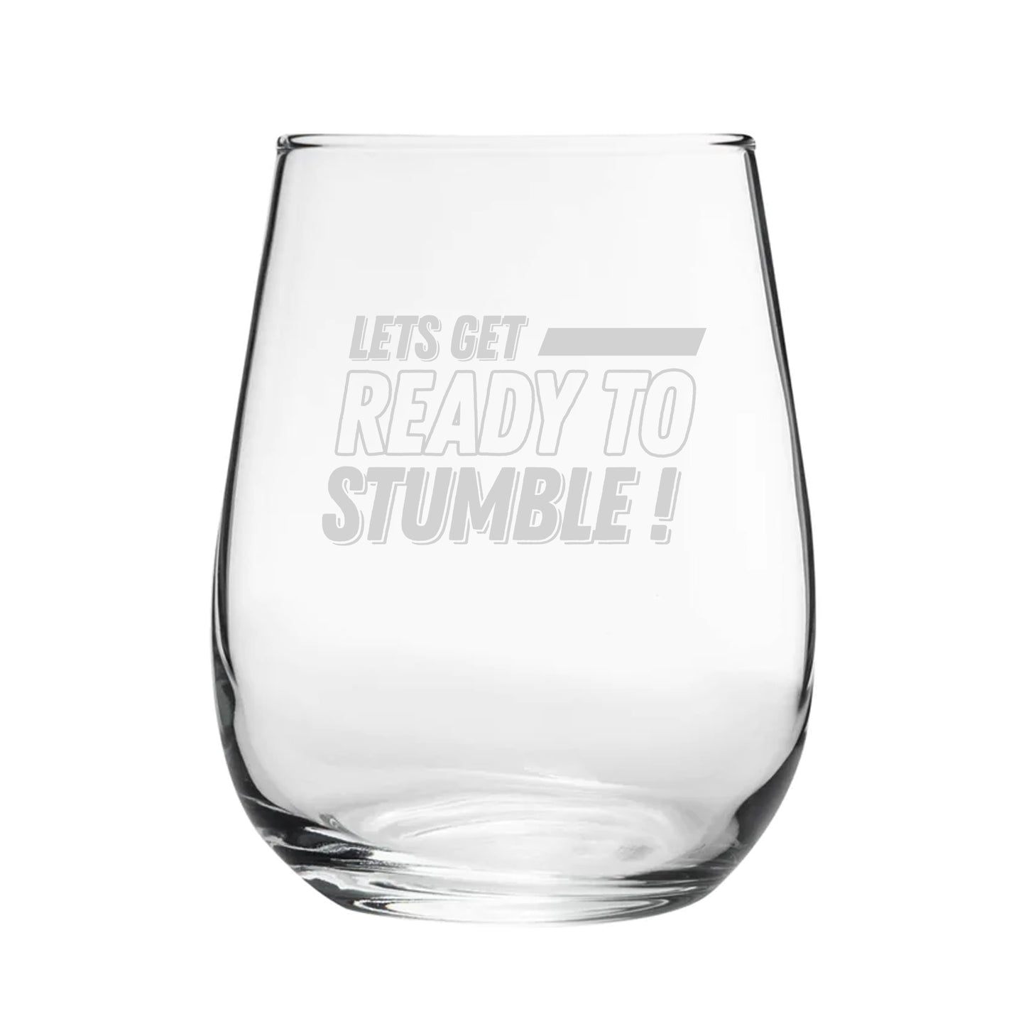 Let's Get Ready To Stumble! - Engraved Novelty Stemless Wine Gin Tumbler Image 2