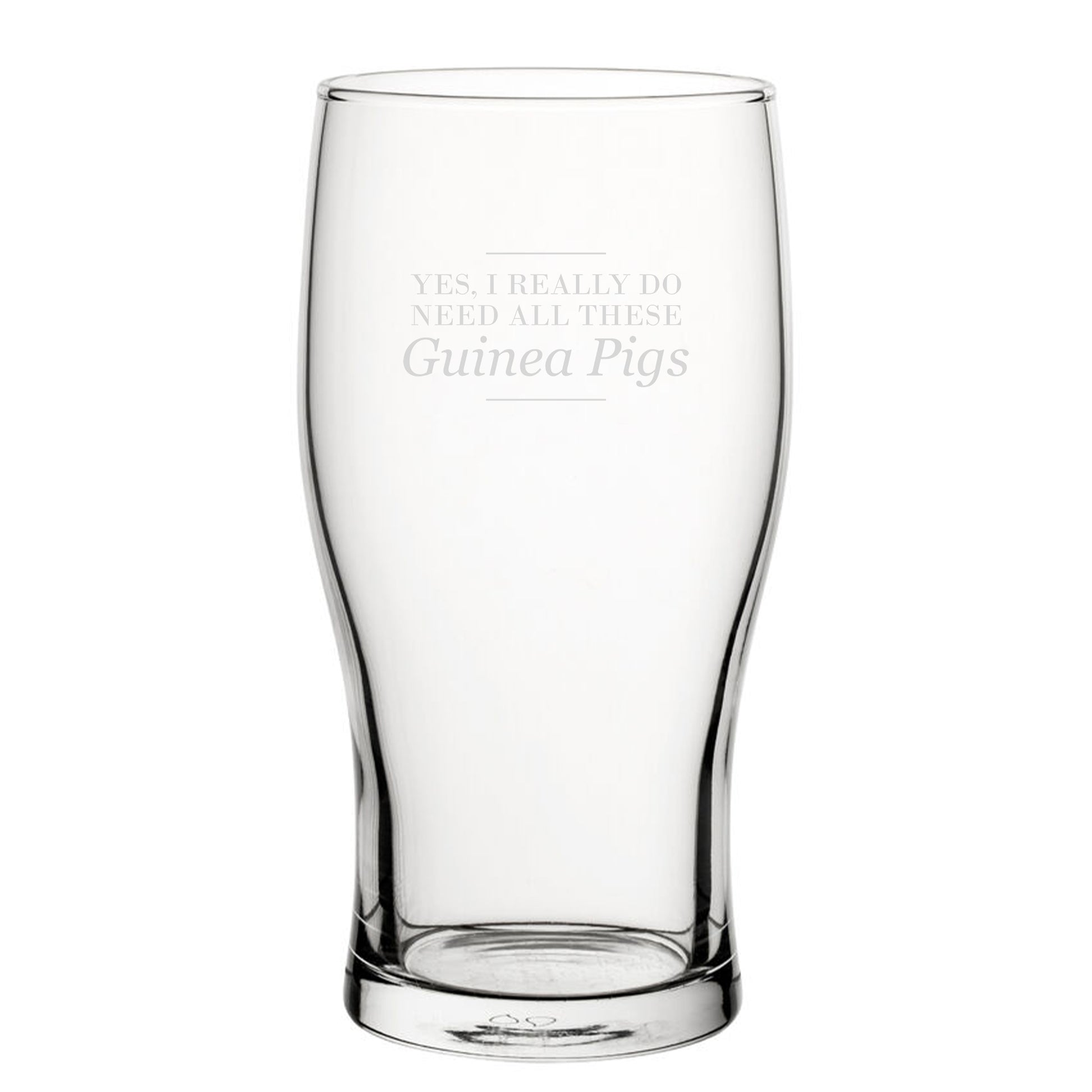 Yes, I Really Do Need All These Guinea Pigs - Engraved Novelty Tulip Pint Glass Image 1